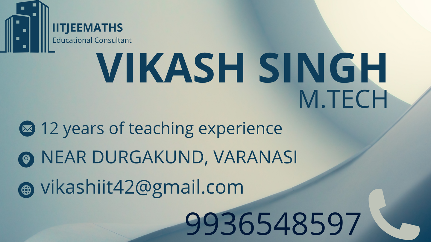 IITJEEMATHS coaching class in Varanasi with Vikash Sir explaining IIT JEE Maths concepts